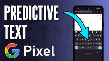 How to Turn ON or Turn OFF Predictive Text on Google Pixel