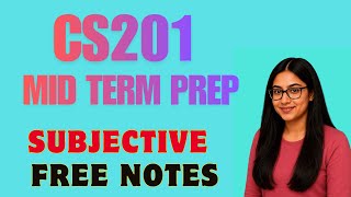 CS201 || Mid Term Subjective Preparation || 100 Important Questions || Don't Skip! Before Exams