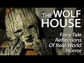 The wolf house  fairy tale reflections on realworld horror