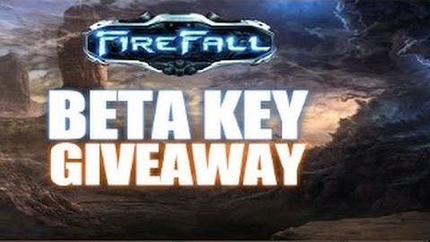 FREE FIREFALL BETA KEYS FOR SUBSCRIBERS