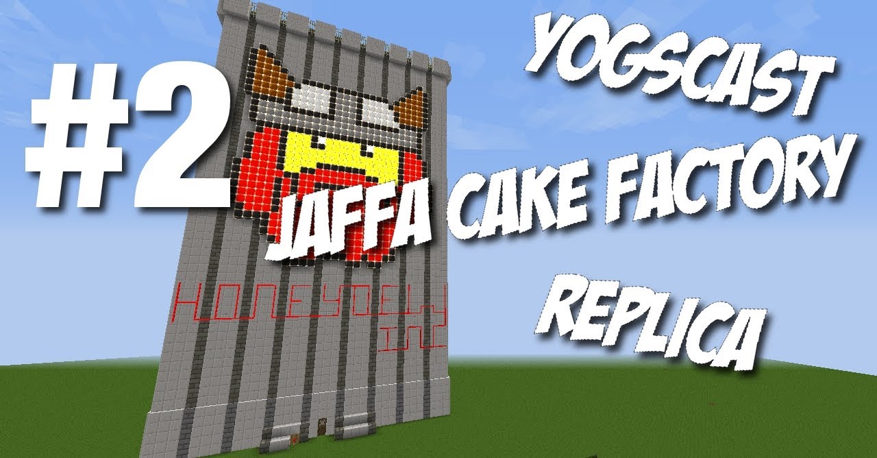YOGSCAST: Jaffa Cake Factory REPLICA! #2+ DOWNLOAD