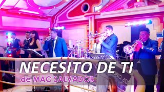 A FLOR DE CUMBIA ORQUESTA 2025 - NECESITO DE TI (de Mac Salvador) EN VIVO