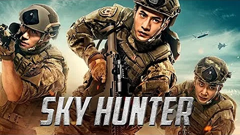 Sky Hunter (2017) full movie HD 720p #skyhunter #skyhunterfullmovie