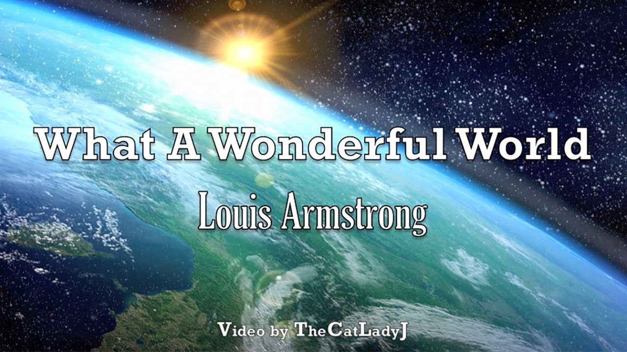 What A Wonderful World - Louis Armstrong - Lyric Video - YouTube