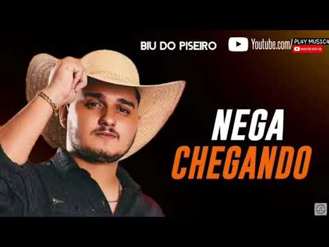 BIU DO PISEIRO - NEGA CHEGANDO (MÚSICA NOVA) 2021