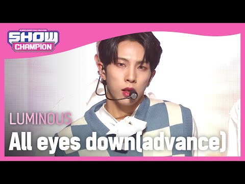 LUMINOUS - All eyes down(advance) (루미너스 - 올 아이즈 다운(비상)) | Show Champion | EP.424