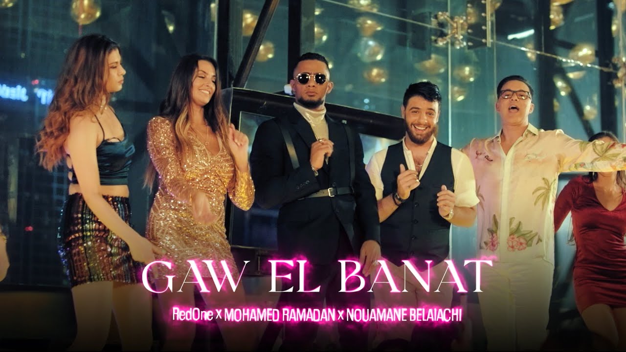 Mohamed Ramadan x RedOne x Nouamane Belaiachi   GAW ELBANAT Video Official    