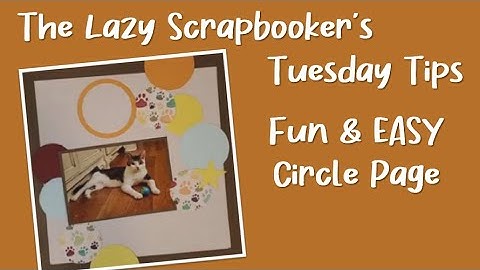 Tuesday Tip:  Fun Circle Page featuring Creative Memories Custom Cutting System