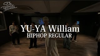 YU-YA William/HIPHOP REGULAR クラス【D’z DANCE SCHOOL 府中校】