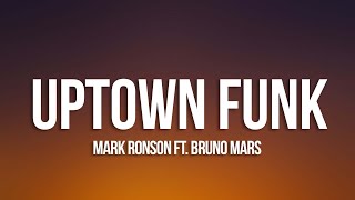 Mark Ronson - Uptown Funk (Lyrics) ft. Bruno Mars