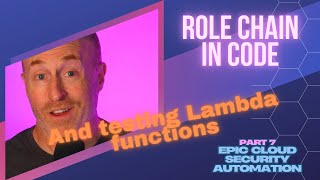 Role Chaining and Testing Your Code