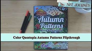 NEW! Color Questopia Autumn Patterns Black Background Flipthrough