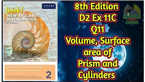 Q11 || Ex-11C || D2-8th edition || Volume, surface area and symmetry of prism and cylinders