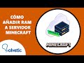 Como Añadir RAM a Servidor Minecraft