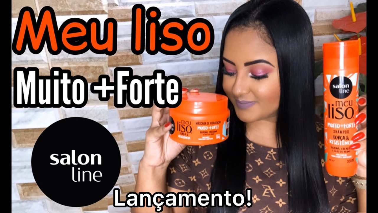 MEU LISO MUITO + FORTE SALON LINE (LANÇAMENTO)