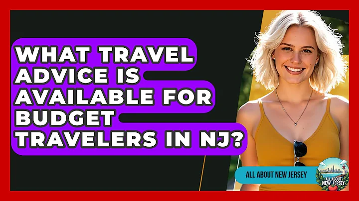 What Travel Advice Is Available for Budget Travelers in NJ? - All About New Jersey