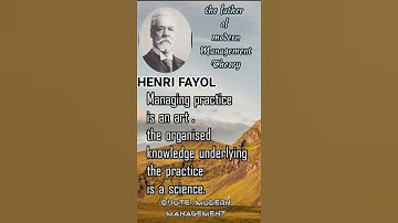 #father of Modern management Theory - HENRI FAYOL