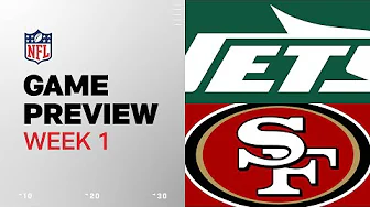 New York Jets vs. San Francisco 49ers | 2024 Week 1 Game Preview thumbnail