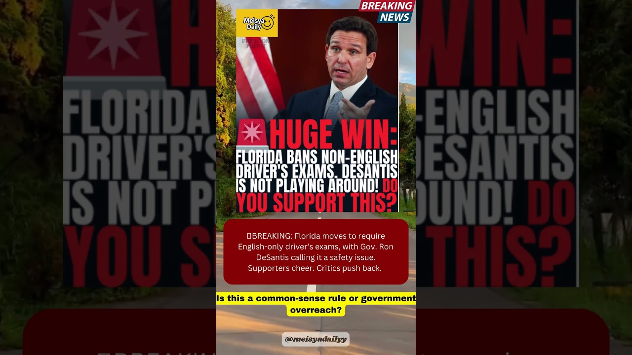 🚨 Florida Bans Non English Driver’s Exams—Do You Support This Move 💥 