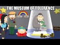 South Park The Museum Of Tolerance