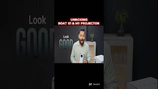 UNBOXING BOAT E1 & M1 PROJECTOR# TECH #SHORTS