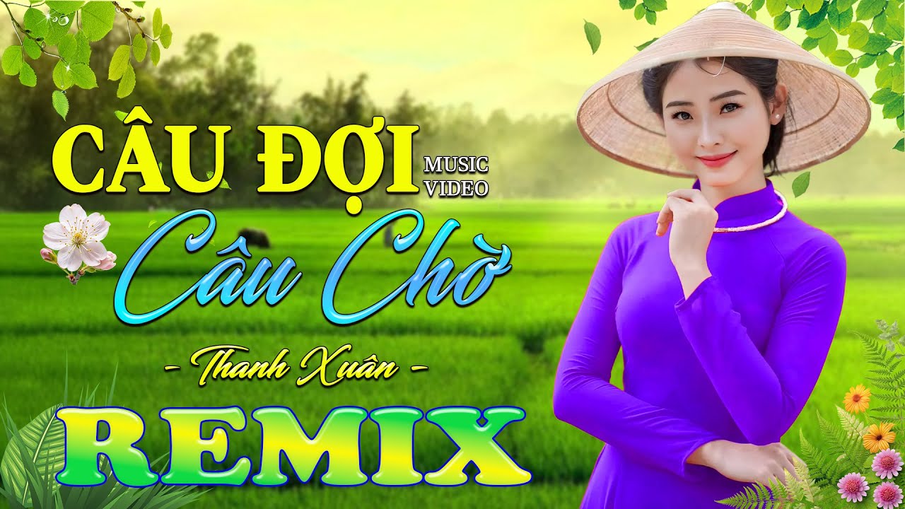 CÂU ĐỢI CÂU CHỜ ➤ Dân Ca Xứ Nghệ 2025 - Lk Nhạc Sống Thôn Quê Phối Mới Nhất TOÀN BÀI HAY