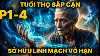P1-4 Trọng Sinh Chỉ Còn 10 Năm Tuổi Thọ, Thức Tỉnh Linh Mạch Vô Hạn Trong Bàn Tay