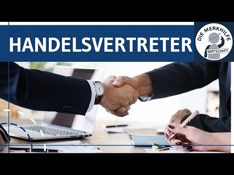 Handelsvertreter einfach erklärt - Merkmale, Kündigung, Vor- & Nachteile, Arten, Rechte & Pflichten