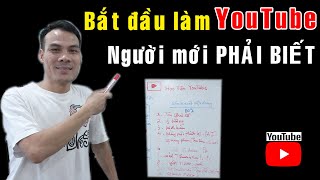 Người mới bắt đầu làm YouTube thì ncần biết điều gì [Học Viện YouTube]