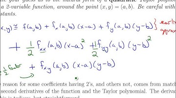 Unit 21-7 Taylor Polynomials of Degree Two for Functions of Several Variables