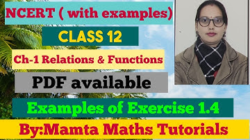 Class 12| Chapter -1 Relations and Functions|NCERT| Examples of Exercise:1.4| Lecture- 41