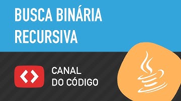 Busca Binária Recursiva em Java - Canal do Código