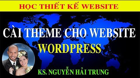 Cài theme cho website wordpress | Tủ Sách Vàng