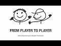 From Player to Player - Adrian Maruszczyk &amp; Wojtek Pilichowski