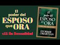 c11 Su Sexualidad 🧑🏻El Poder del Esposo que Ora🌸Stormie Omartian📖Audiolibro🎧2021😍#AmigosDeDiOS🙌🏻