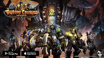Throne Crusade - Idle RPG Gameplay Android APK iOS
