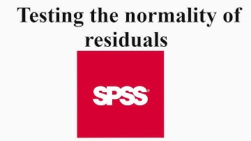 Testing the normality of residuals using spss