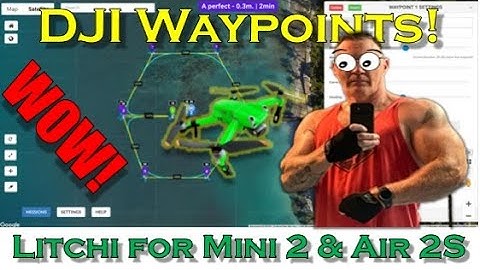 Litchi Waypoint Mission Planning app - Create waypoint mission for Mini 2 Mavic Air 2S