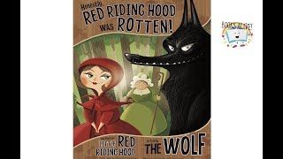 Red Riding Hood was Rotten - Books Alive! Read Aloud book for kids by Books Alive! 235,126 views 5 years ago 5 minutes, 44 seconds