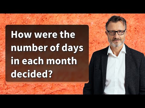 How were the number of days in each month decided?