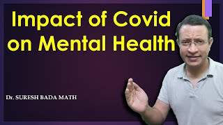 The Impact of Covid-19 Pandemic on Mental Health