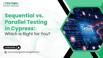 Cypress Parallel vs Sequential Testing | Boost Your CI/CD Speed & Test Efficiency