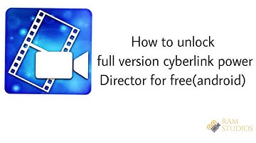 How to unlock full version cyberlink power Director for free(android)