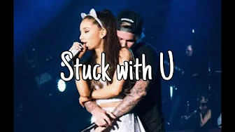 Ariana Grande,Justin Bieber - Stuck with U (Lyrics) Ariana Grande,Justin Bieber - Stuck with U (Lyrics)