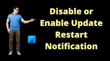 Disable or Enable Update Restart Notification in Windows 11