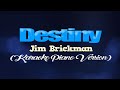 Destiny  jim brickman karaoke piano version