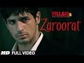 Zaroorat Full Video Song | Ek Villain | Mithoon | Mustafa Zahid l مترجم 2014