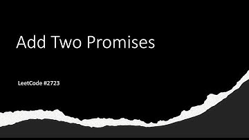 Add Two Promises - LeetCode 2723 - JavaScript