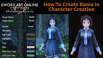 [SAOAL] How To Create Ronie In Character Creation
