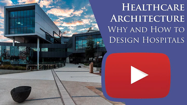 Healthcare Architecture: Why and How to Design Hospitals - DayDayNews